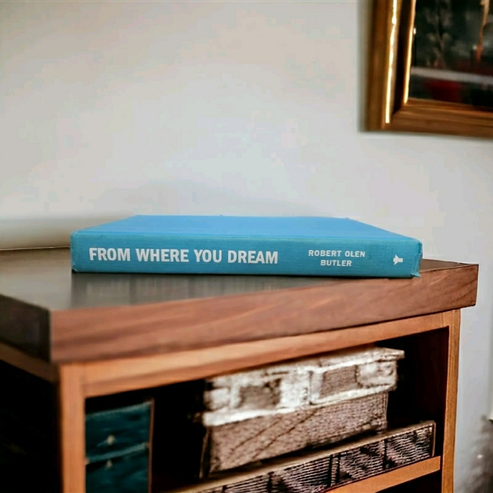 From Where You Dream: The Process Of Writing Fiction By Robert Olen Butler